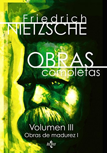 Obras de madurez I: Volumen III: Obras de madurez I (Filosofía - Filosofía y Ensayo)