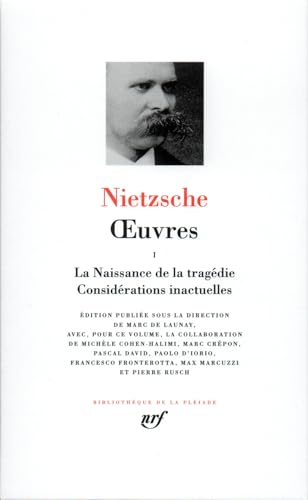 Oeuvres 1 - leatherbound: La Naissance de la tragédie - Considérations inactuelles