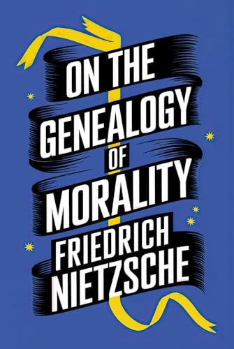 On the Genealogy of Morality: A New Translation On the Genealogy of Morality: A New Translation von Independently published