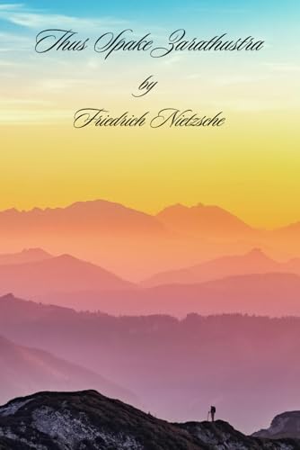 THUS SPAKE ZARATHUSTRA THUS SPAKE ZARATHUSTRA von Independently published