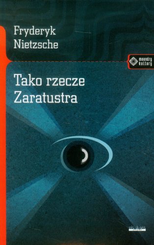 Tako rzecze Zaratustra (MEANDRY KULTURY) Tako rzecze Zaratustra (MEANDRY KULTURY)