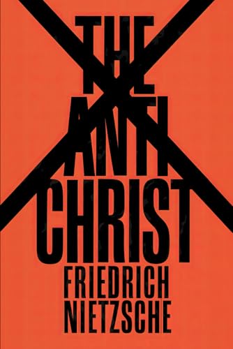 The Antichrist: A New Translation The Antichrist: A New Translation von Independently published