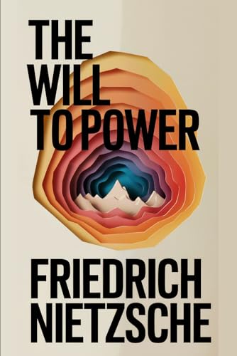 The Will to Power: A New Translation The Will to Power: A New Translation von Independently published