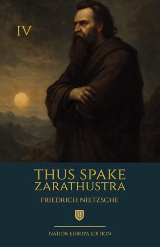 Thus Spake Zarathustra: With Initiatory Foreword and Afterword Thus Spake Zarathustra: With Initiatory Foreword and Afterword von Independently published