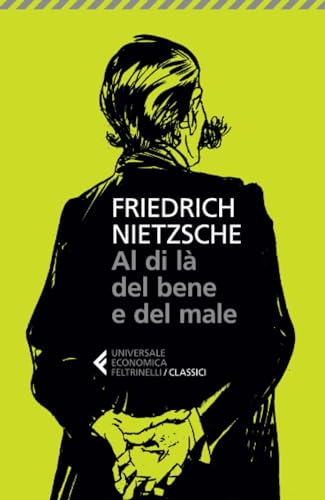 Al di là del bene e del male (Universale economica. I classici)