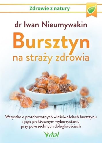 Bursztyn na straży zdrowia von Vital
