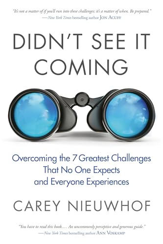 Didn't See It Coming: Overcoming the Seven Greatest Challenges That No One Expects and Everyone Experiences von WaterBrook