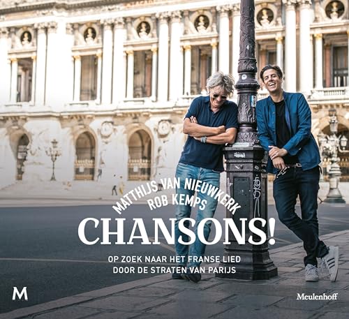 Chansons!: op zoek naar het Franse lied door de straten van Parijs von J.M. Meulenhoff