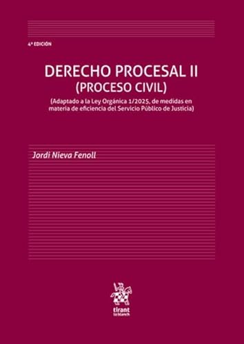 Derecho Procesal II (Proceso Civil) Adaptado a la Ley Orgánica 1/2025 4ª Edición (Manuales de Derecho Procesal) von Editorial Tirant lo Blanch