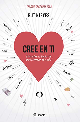 Cree en ti : descubre el poder de transformar tu vida (No Ficción)