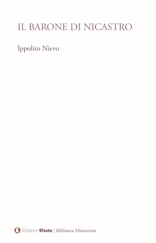 Il barone di Nicastro (Biblioteca Montecristo) von Edizioni Efesto