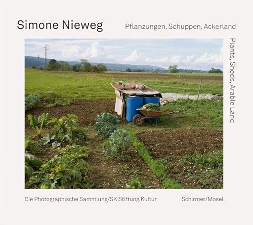 Pflanzungen, Schuppen, Ackerland: Von der Arbeit in der Natur von Schirmer Mosel