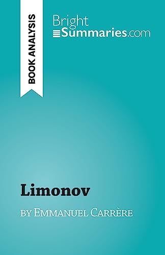 Limonov: by Emmanuel Carrère von BrightSummaries.com