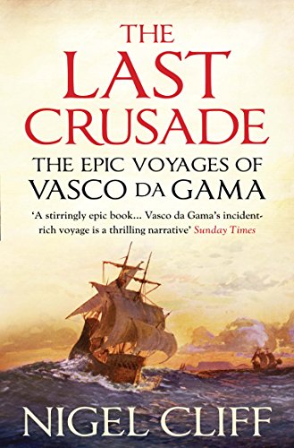 The Last Crusade: The Epic Voyages of Vasco da Gama von Atlantic Books
