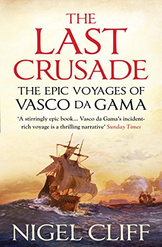 The Last Crusade: The Epic Voyages of Vasco da Gama von ATLANTIC BOOKS