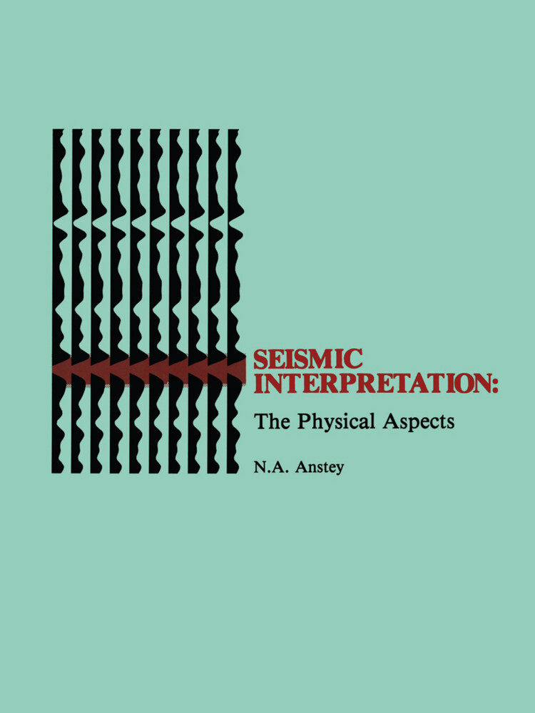 Seismic Interpretation: The Physical Aspects von Springer Netherlands