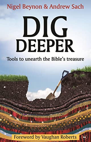 Dig Deeper: Tools to Unearth the Bible's Treasure von IVP