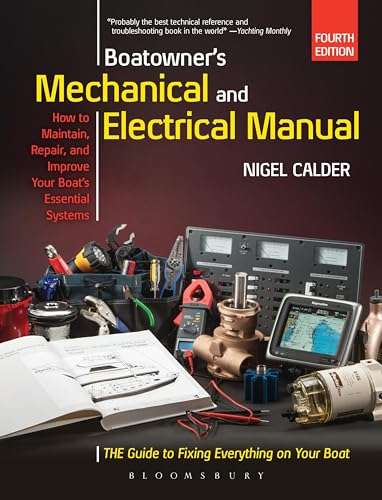 Boatowner's Mechanical and Electrical Manual: Repair and Improve Your Boat's Essential Systems