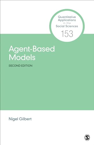 Agent-Based Models (Quantitative Applications in the Social Sciences, Band 153)