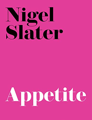 Appetite: A witty and inspiring cookbook with simple classic recipes from the Sunday Times bestselling author Appetite: A witty and inspiring cookbook with simple classic recipes from the Sunday Times bestselling author von Fourth Estate