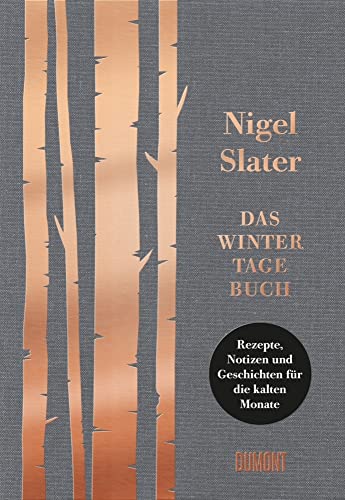 Das Wintertagebuch: Rezepte, Notizen und Geschichten für die kalten Monate