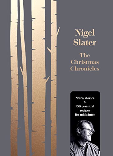 The Christmas Chronicles: Notes, stories & 100 essential recipes for midwinter von Harper Collins Publ. UK