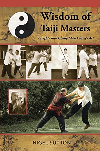 Wisdom of Taiji Masters: Insights into Cheng Man Ching's Art von Tambuli Media