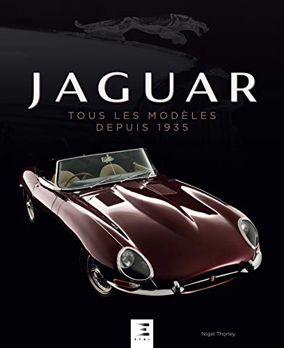 Jaguar, tous les modèles depuis 1935 von ETAI