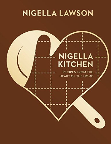 Nigella Kitchen: Recipes from the Heart of the Home (Nigella Collection) von Chatto & Windus
