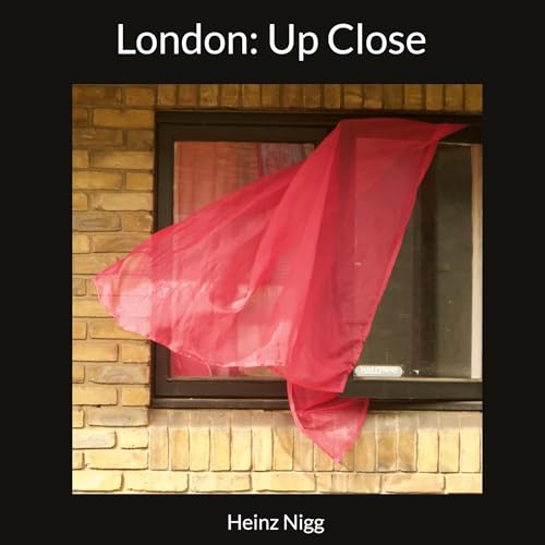 London: Up Close