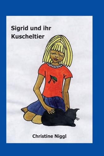 Sigrid und ihr Kuscheltier: Christine Niggl von Verlagshaus Schlosser