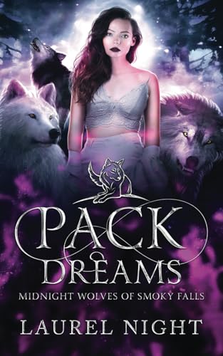 Pack Dreams: A New Adult Shifter Romance (Midnight Wolves of Smoky Falls, Band 1)