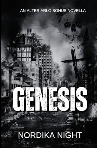 Genesis: An Alter Arlo Bonus Novella von Independently published