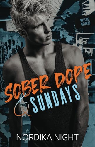 Sober Dope & Sundays (Weekday Weirdos)