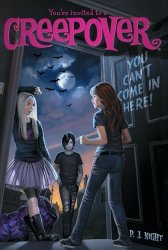 You Can't Come in Here! (You're Invited to a Creepover, Band 2)