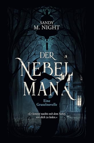 Der Nebelmann: Eine Gruselnovelle von Independently published