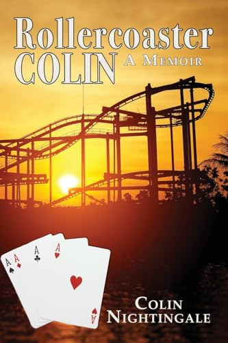 Rollercoaster Colin: A Memoir von The Choir Press