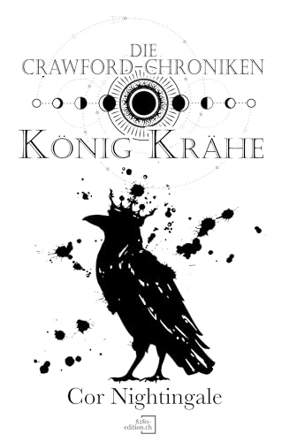 König Krähe: Die Crawford-Chroniken 2 König Krähe: Die Crawford-Chroniken 2 von 8280-edition.ch