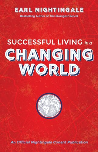 Successful Living in a Changing World (An Official Nightingale Conant Publication)