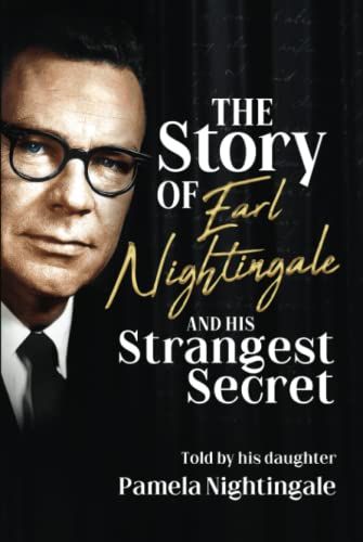 The Story of Earl Nightingale and His Strangest Secret