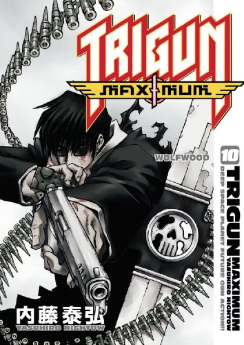 Trigun Maximum Volume 10: Wolfwood (Trigun Maximum (Graphic Novels)) (v. 10)