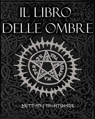 Il Libro Delle Ombre: Libro Degli Incantesimi, Stregoneria, Magia