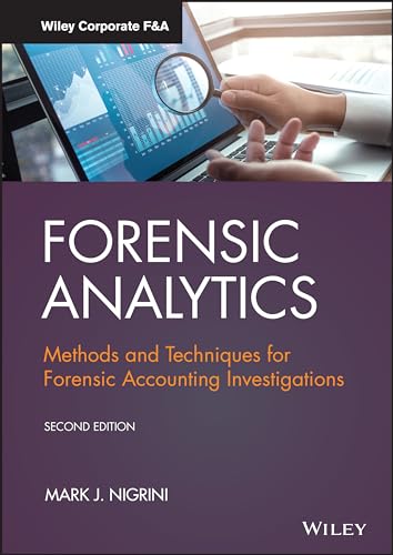 Forensic Analytics: Methods and Techniques for Forensic Accounting Investigations (Wiley Corporate F&a) von Wiley