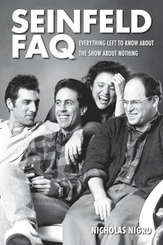 Seinfeld FAQ: Everything Left to Know About the Show About Nothing von Applause Books