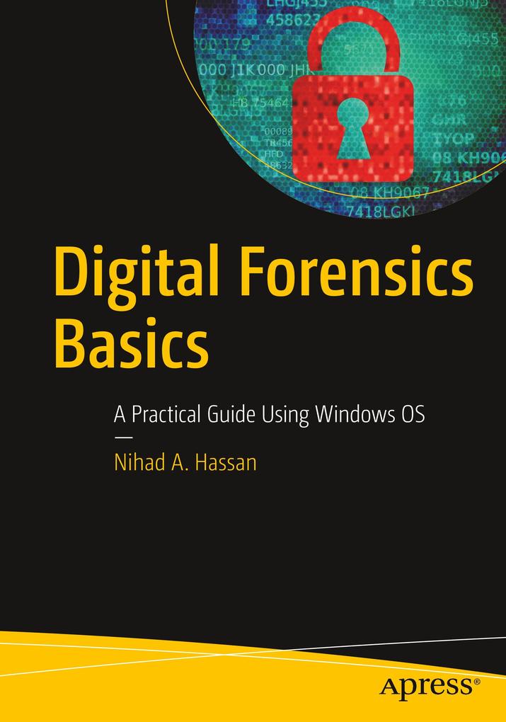 Digital Forensics Basics von Apress