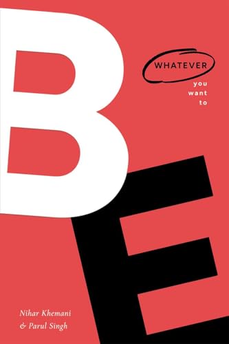 Be: Whatever You Want To von Notion Press