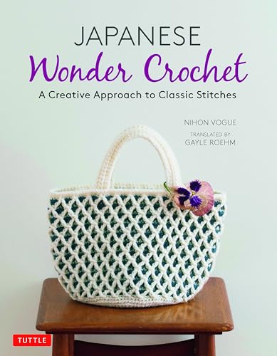 Japanese Wonder Crochet: A Creative Approach to Classic Stitches