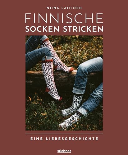 Finnische Socken stricken. Eine Liebesgeschichte. Alles für den Socken-Partnerlook: Strick-Anleitungen & Muster-Varianten für schmale und breite Füße. Zum Verschenken & Selbsttragen von Stiebner Verlag GmbH