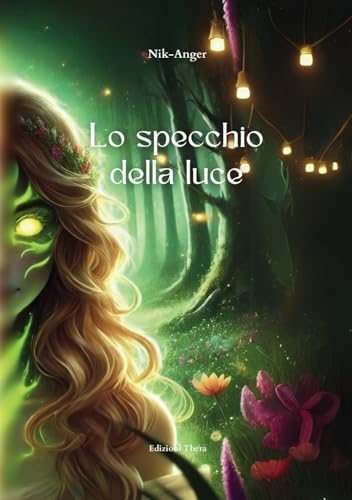 Lo specchio della luce (Fantasylandia) von Balzano editore