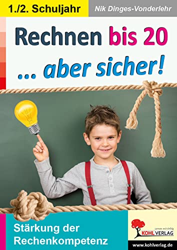 Rechnen bis 20 ... aber sicher!: Stärkung der Rechenkompetenz